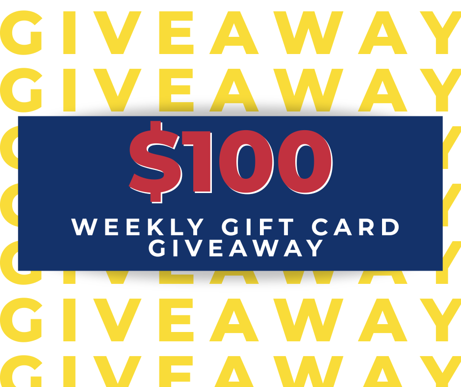 $100 Weekly Gift Card Giveaway